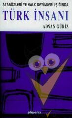 Atasözleri ve Halk Deyimleri Işığında Türk İnsanı