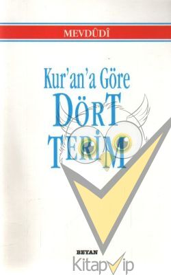 Kur’an’a Göre Dört Terim