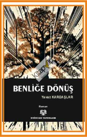 Benliğe Dönüş