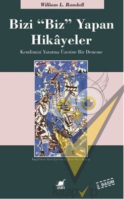Bizi ''Biz'' Yapan Hikayeler