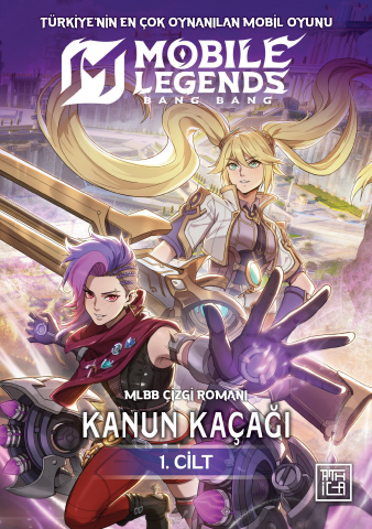 Mobile Legends: Bang Bang – Kanun Kaçağı 1. Cilt