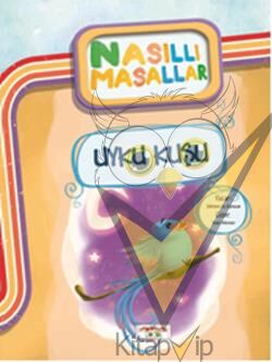 Uyku Kuşu - Nasıllı Masallar