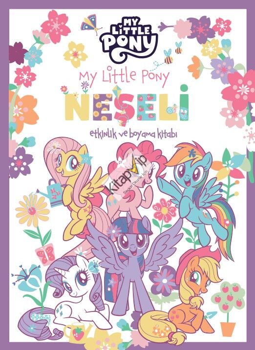 My Little Pony –  Neşeli Etkinlik ve Boyama Kitabı