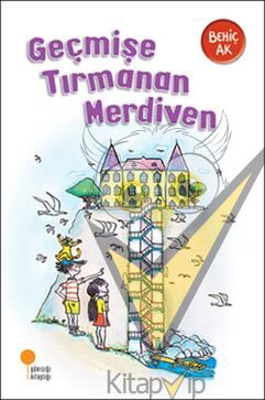 Geçmişe Tırmanan Merdiven