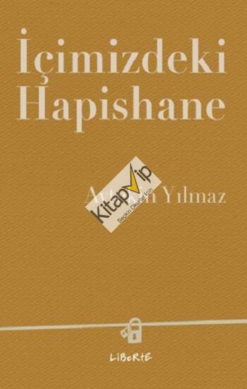 İçimizdeki Hapishane