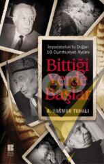 Bittiği Yerde Başlar