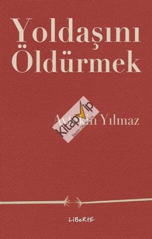 Yoldaşını Öldürmek