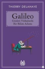 Galileo - Gözleri Yıldızlarda Bir Bilim Adamı