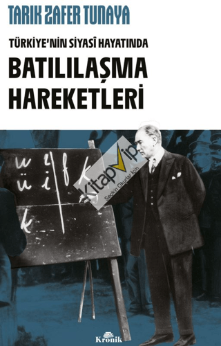 Türkiye’nin Siyasî Hayatında Batılılaşma Hareketleri