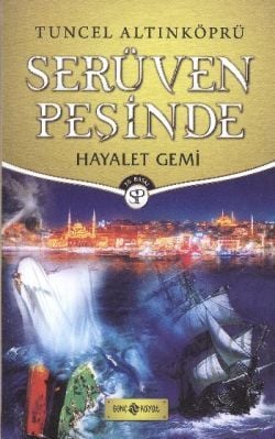 Serüven Peşinde 5 - Hayalet Gemi