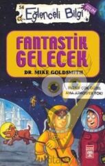 Fantastik Gelecek - Eğlenceli Bilgi 54