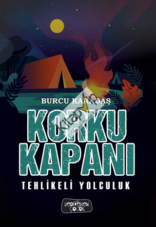 Korku Kapanı;Tehlikeli Yolculuk