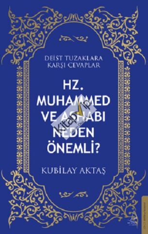 Hz. Muhammed ve Ashabı Neden Önemli?