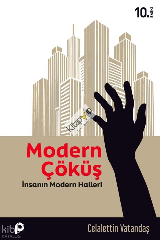 Modern Çöküş;İnsanın Modern Halleri