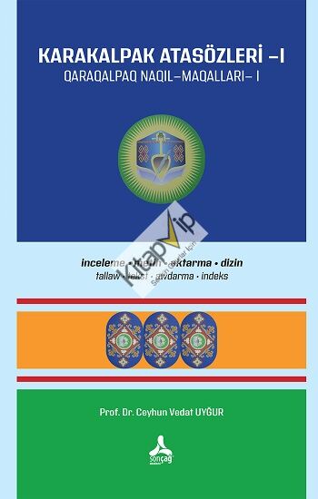 Karakalpak Atasözleri-I (İnceleme-Metin-Aktarma-Dizin)