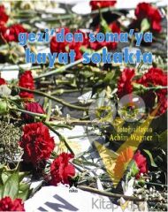 Gezi'den Soma'ya Hayat Sokakta