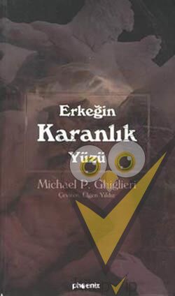 Erkeğin Karanlık Yüzü