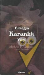 Erkeğin Karanlık Yüzü