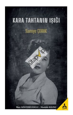 Kara Tahtanın Işığı Samiye Çorak