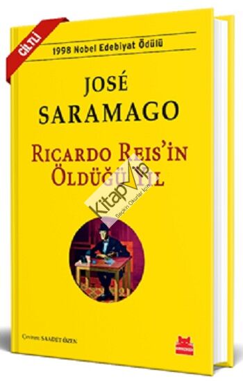 Ricardo Reis’in Öldüğü Yıl (Ciltli)