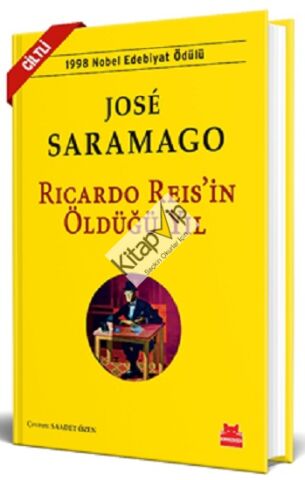 Ricardo Reis’in Öldüğü Yıl (Ciltli)