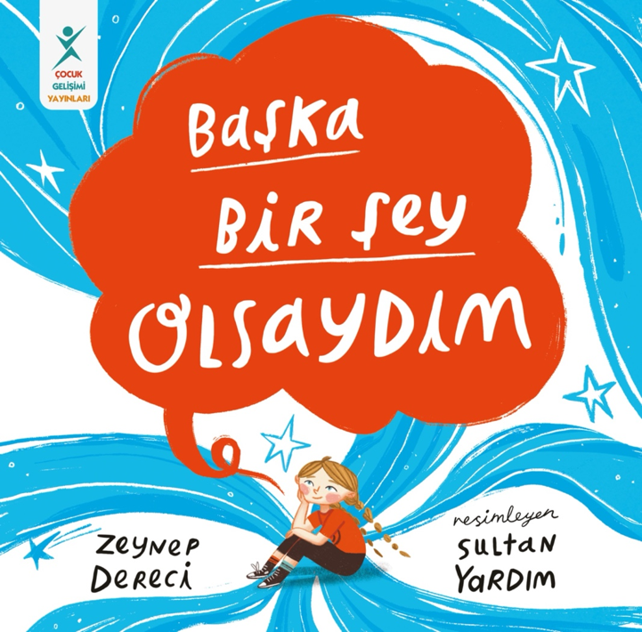 Başka Bir Şey Olsaydım