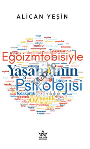 Egoizmfobisiyle Yaşamanın Psikolojisi